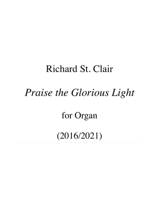 PRAISE THE GORIOUS LIGHT for Organ