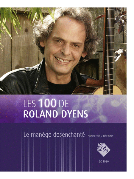 Les 100 de Roland Dyens - Le mange dsenchant