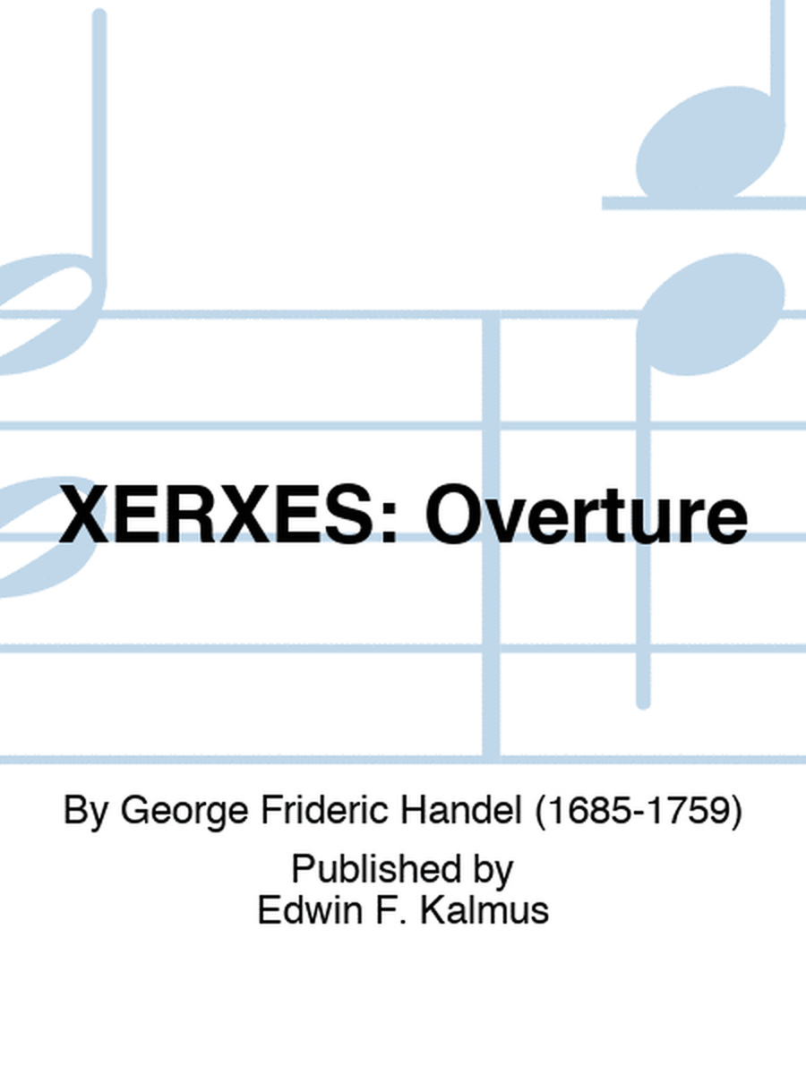 XERXES: Overture