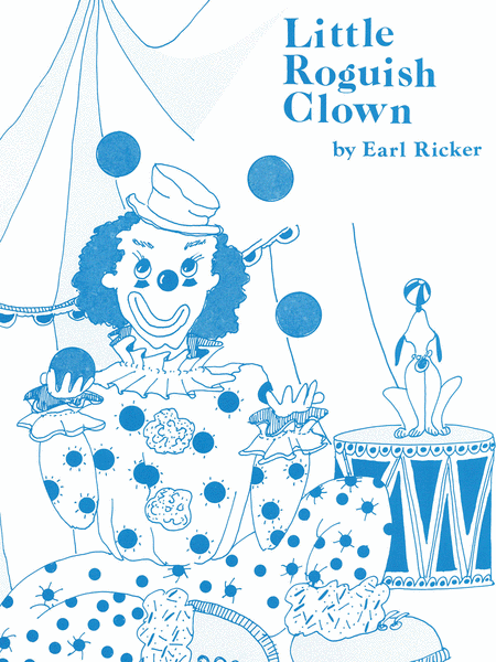 Recital Series For Piano, Blue (Book I) Little Roguish Clown