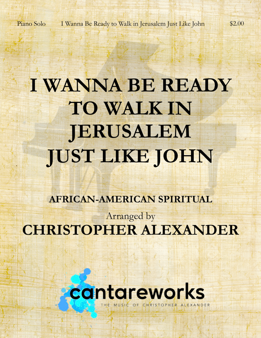 I Wanna Be Ready to Walk in Jerusalem Just Like John Piano Solo scores gallery preview page 1