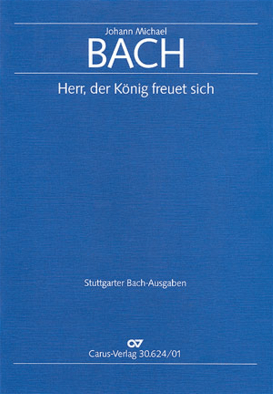 Lord, the kings finds happiness (Herr, der Konig freuet sich) by Johann Michael Bach SSATB - Sheet Music