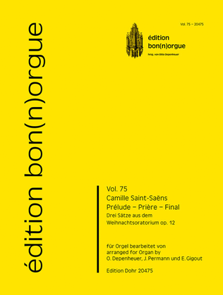 Prélude - Prière - Final -Drei Sätze aus dem Weihnachtsoratorium op. 12- (für Orgel)