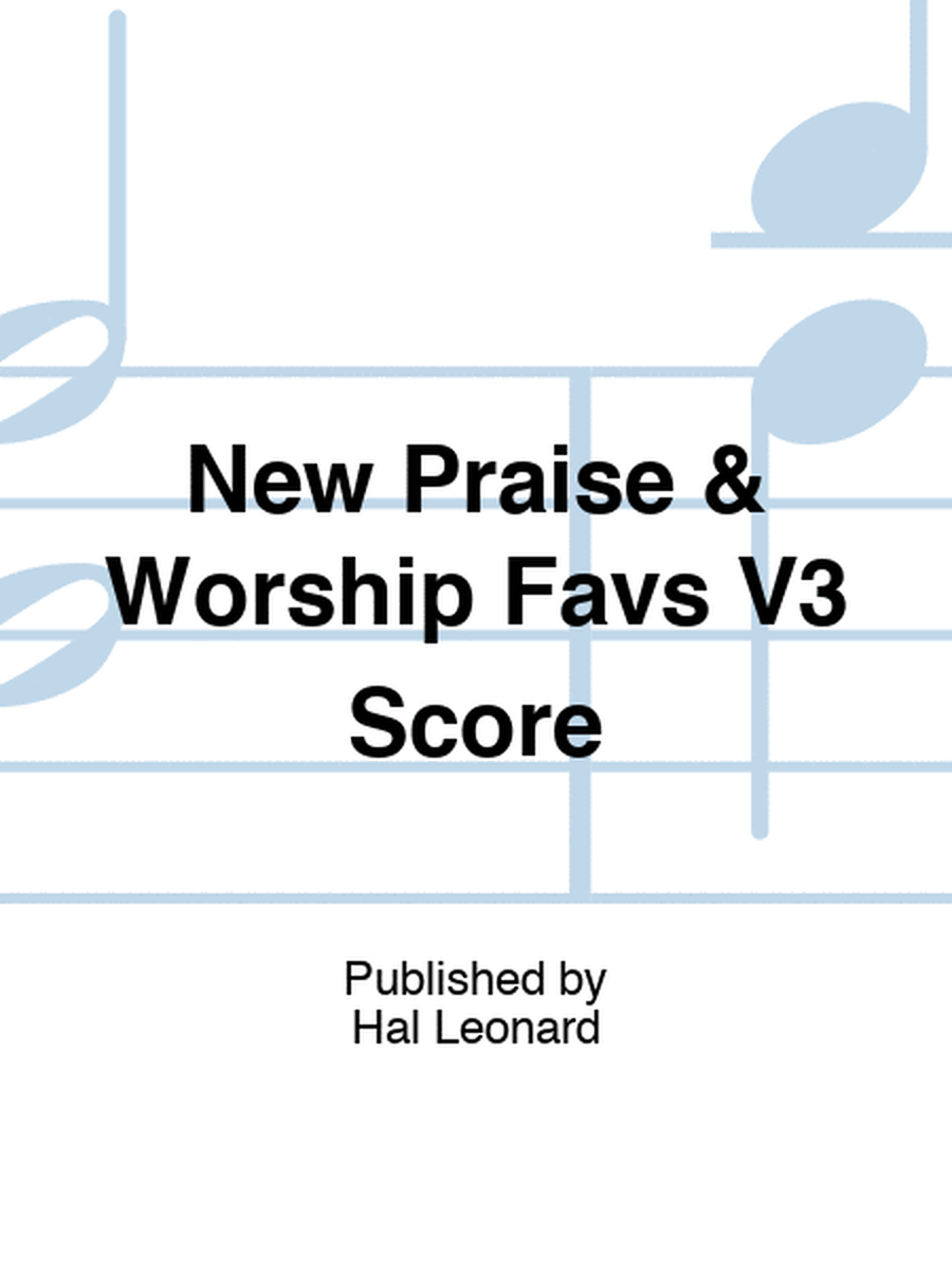 New Praise & Worship Favs V3 Score