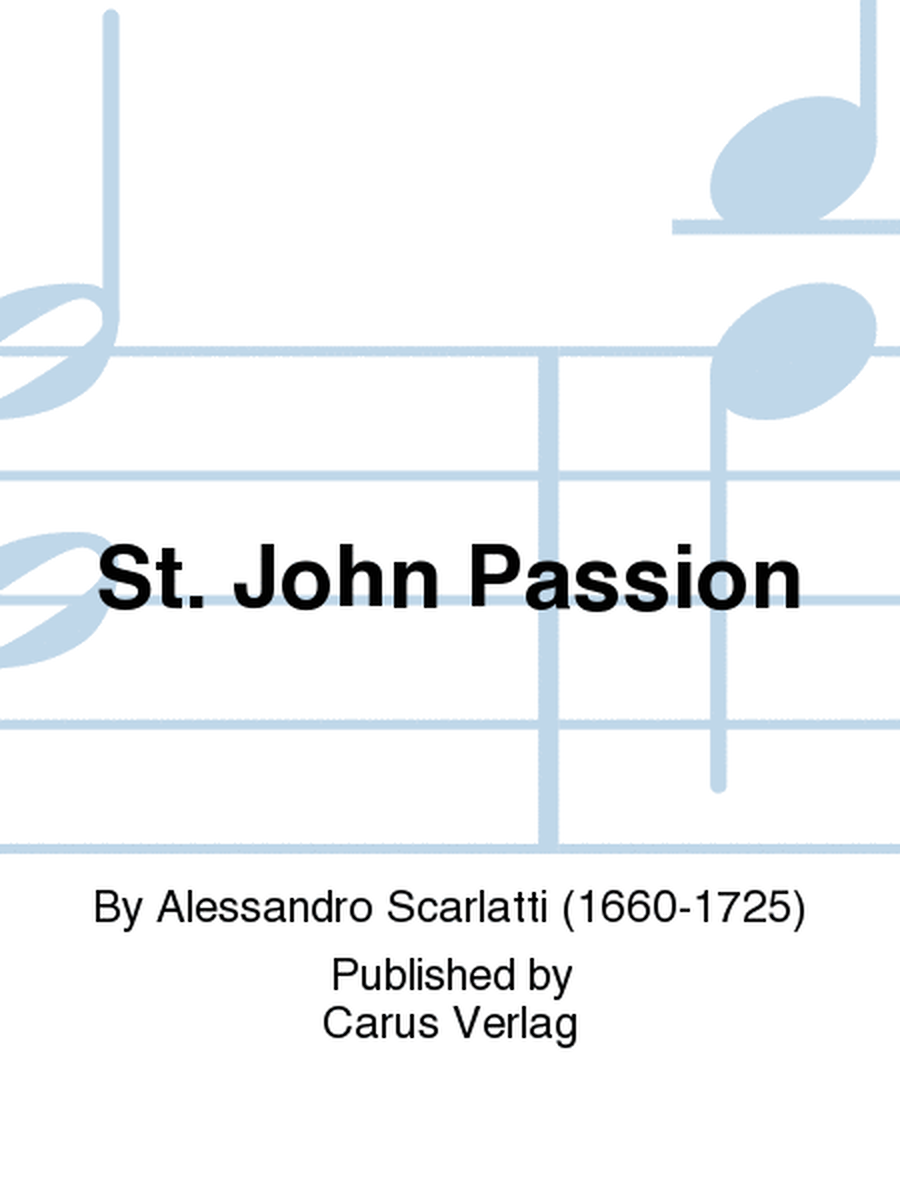 St. John Passion (Johannes-Passion)