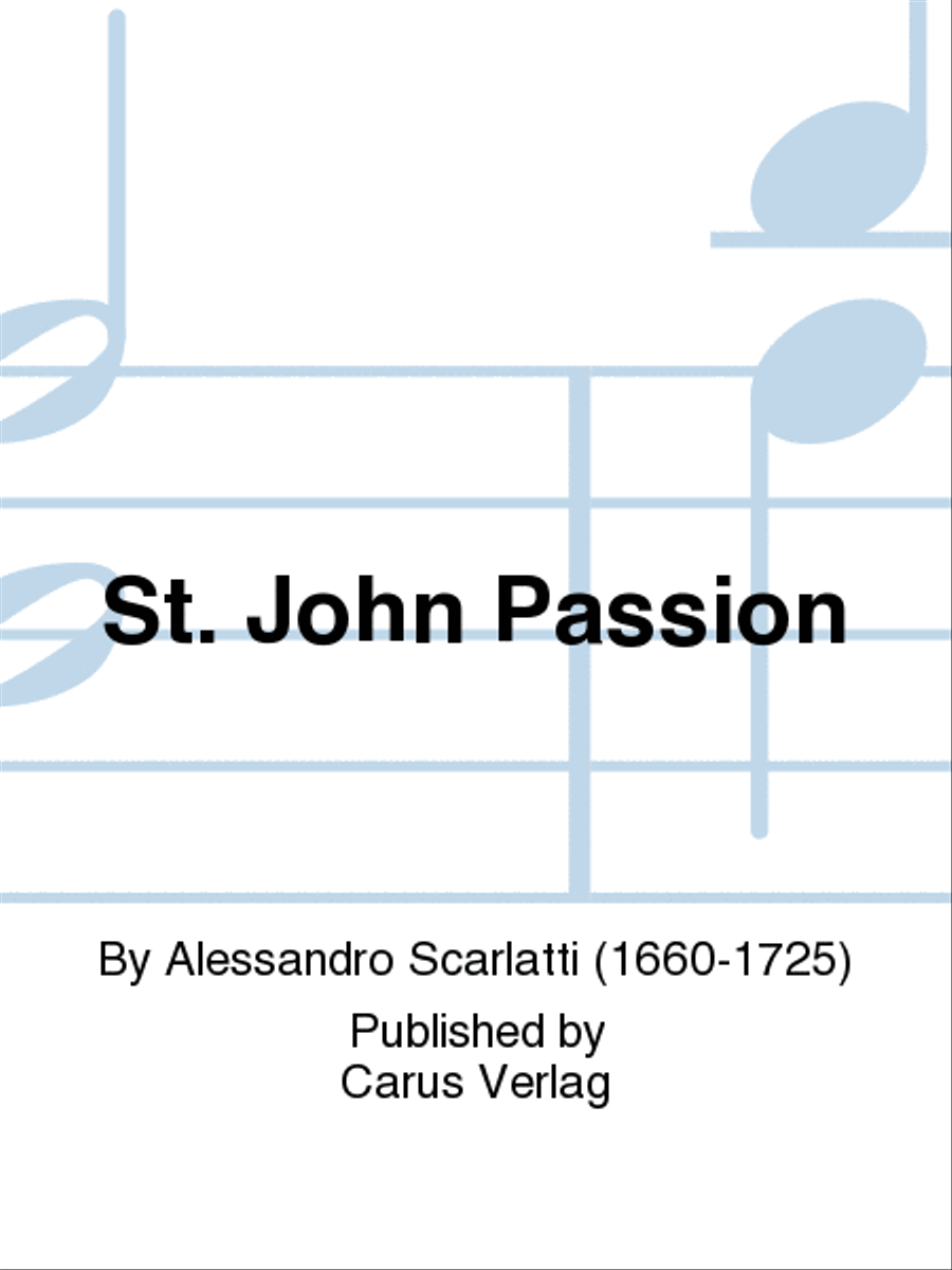 St. John Passion (Johannes-Passion)