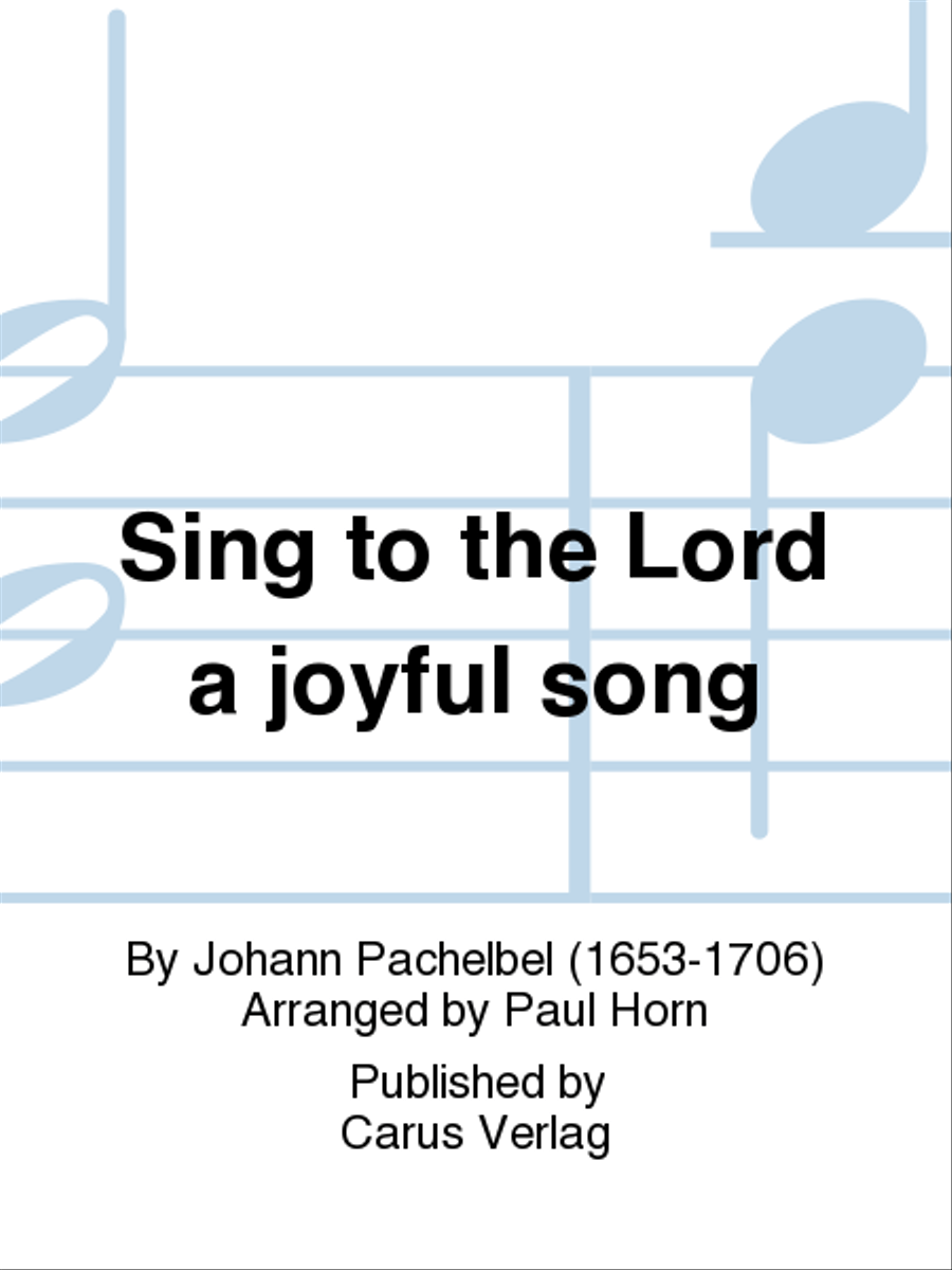 Sing to the Lord a new song (Singet dem Herrn ein neues Lied)