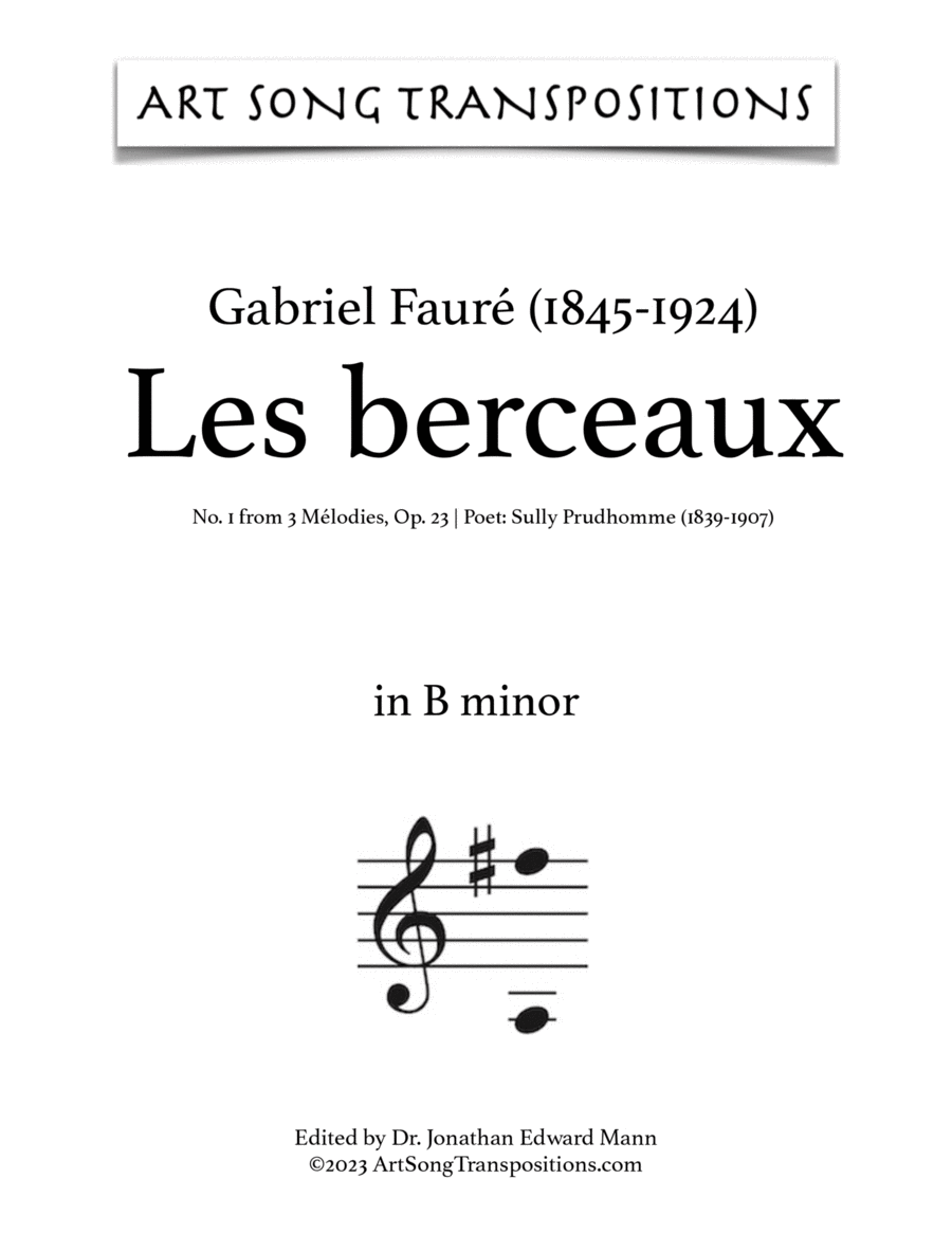 FAURÉ: Les berceaux, Op. 23 no. 1 (transposed to B minor, B-flat minor, and A minor)