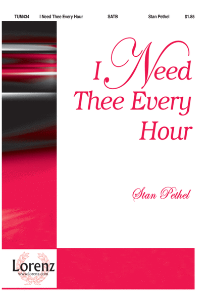 I Need Thee Every Hour