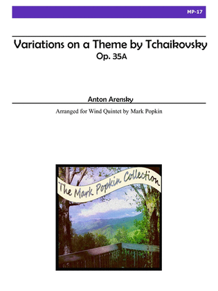 Variations on a Theme by Tchaikovsky, Op. 35a for Wind Quintet
