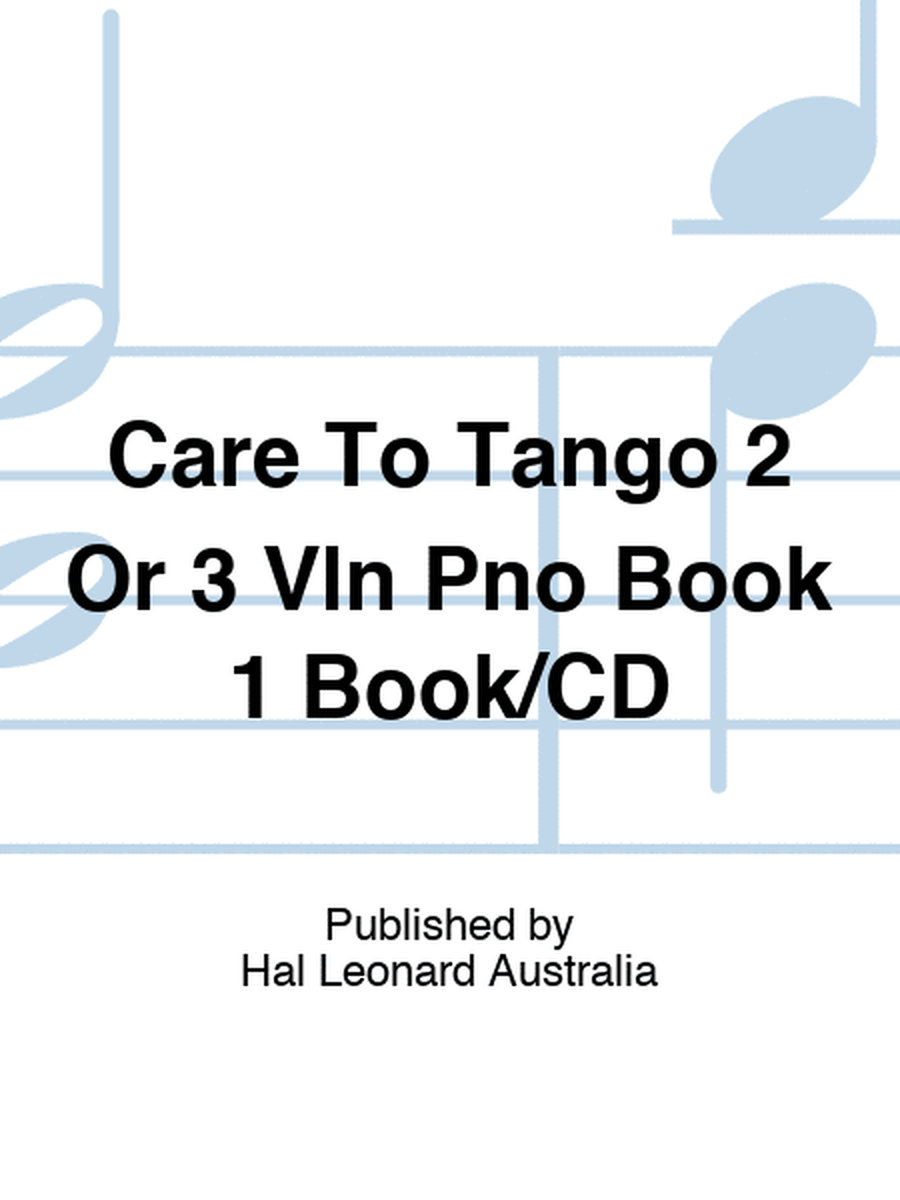 Care To Tango 2 Or 3 Vln Pno Book 1 Book/CD