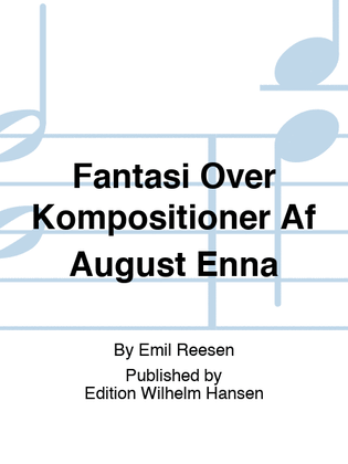 Fantasi Over Kompositioner Af August Enna