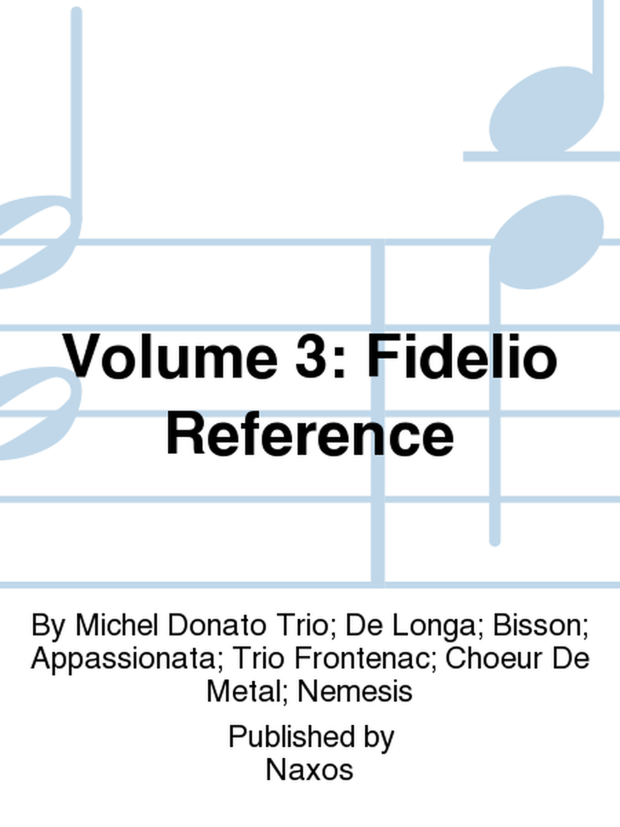 Volume 3: Fidelio Reference