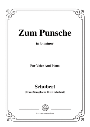 Schubert-Zum Punsche,in b minor,for Voice&Piano