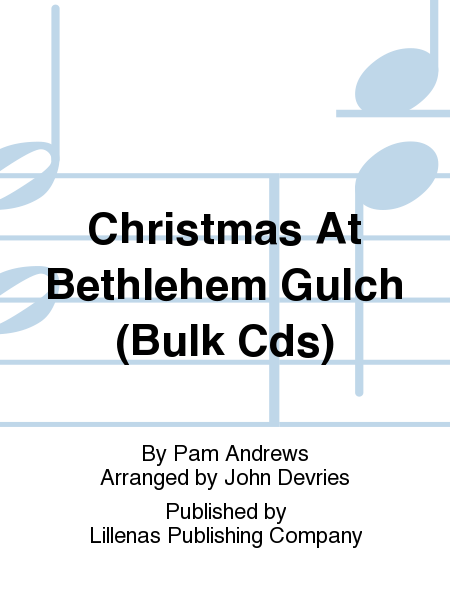 Christmas At Bethlehem Gulch (Bulk Cds)