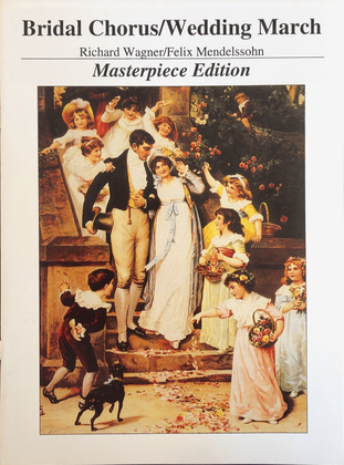 Bridal Chorus and Wedding March 2 in 1 Masterpiece Edition for Piano Solo