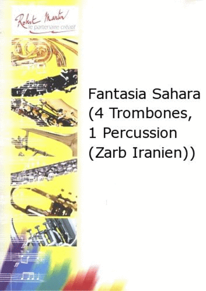 Fantasia sahara (4 trombones, 1 percussion (zarb iranien) )