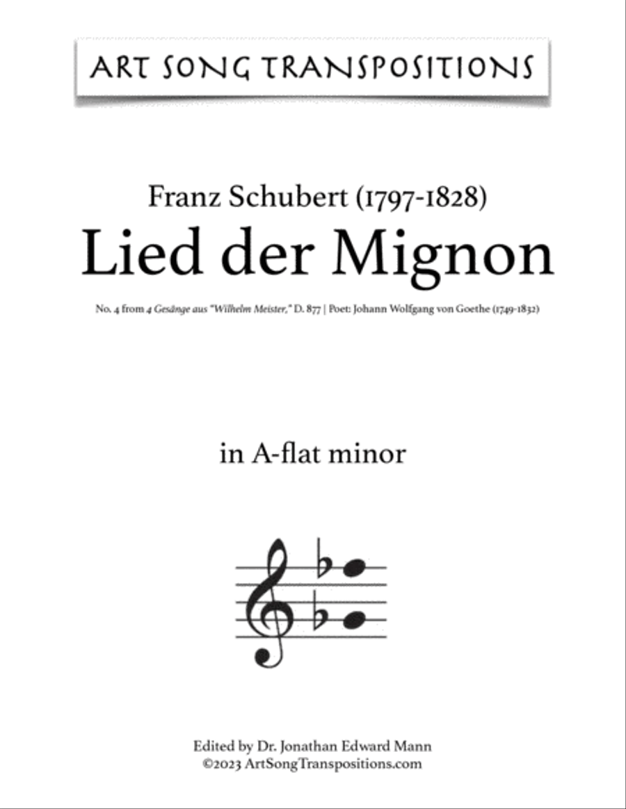 SCHUBERT: Lied der Mignon, D. 877 no. 4 (in 8 keys: A, A-flat, G, F-sharp, F, E, E-flat, D minor)