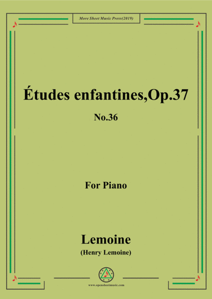 C08843W0036N01Lemoine-Études enfantines(Etudes) ,Op.37, No.36 image number null