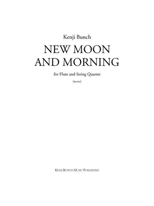 Book cover for New Moon and Morning (score and parts)