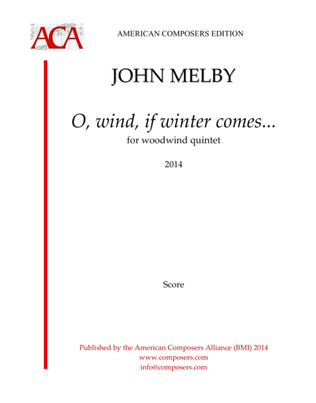 [Melby] O, wind, if winter comes...