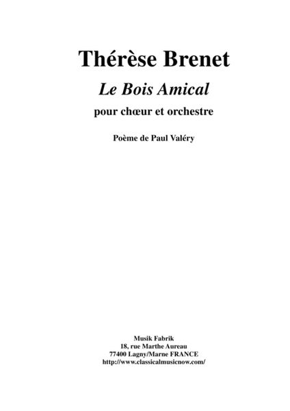 Thérèse Brenet: Le Bois Amical for SATB chorus and orchestra, orchestral score