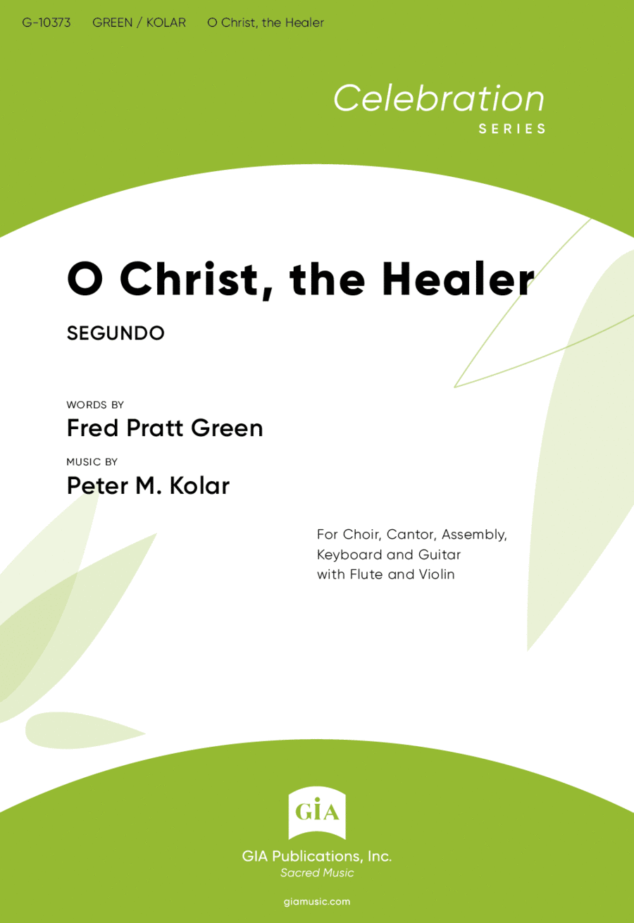 O Christ, the Healer