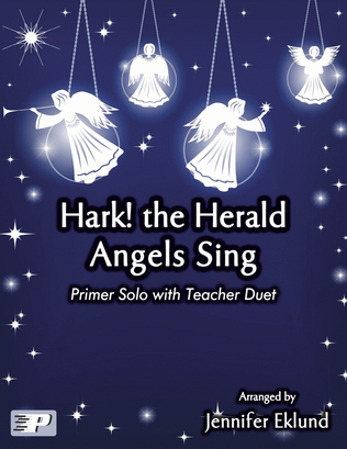 Hark! the Herald Angels Sing (Primer Solo with Teacher Duet)
