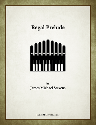 Regal Prelude - Organ Solo