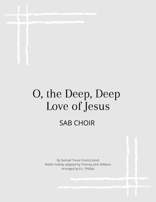 Book cover for O, the Deep, Deep Love of Jesus - SAB Choir with Piano Accompaniment