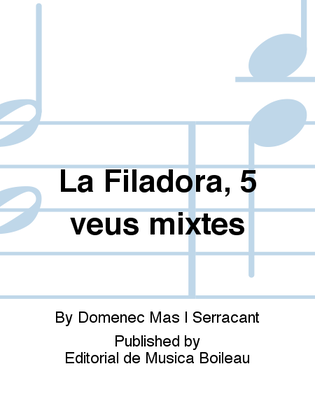 La Filadora, 5 veus mixtes