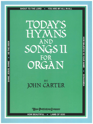 Today's Hymns and Songs II for Organ