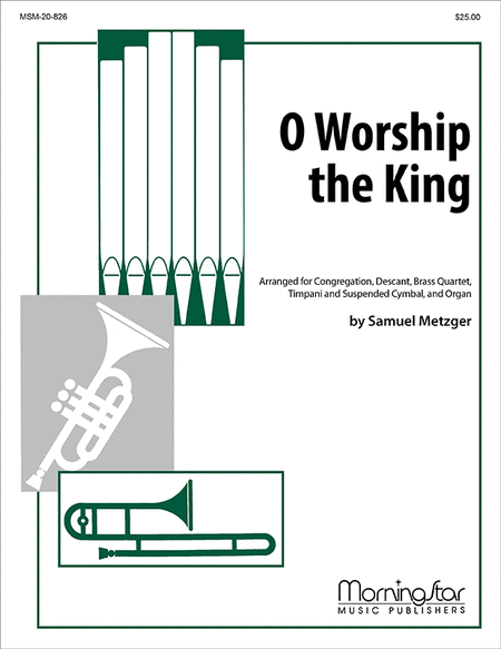 O Worship the King