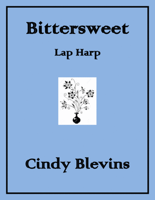 Bittersweet, original solo for Lap Harp