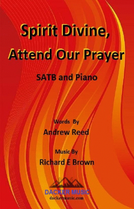Spirit Divine, Attend Our Prayer - SATB