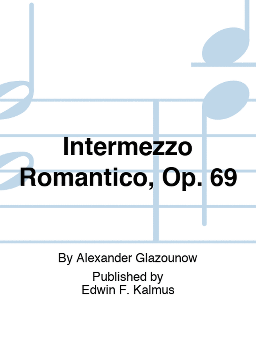 Intermezzo Romantico, Op. 69