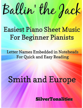 Ballin’ the Jack Easiest Piano Sheet Music for Beginner Pianists