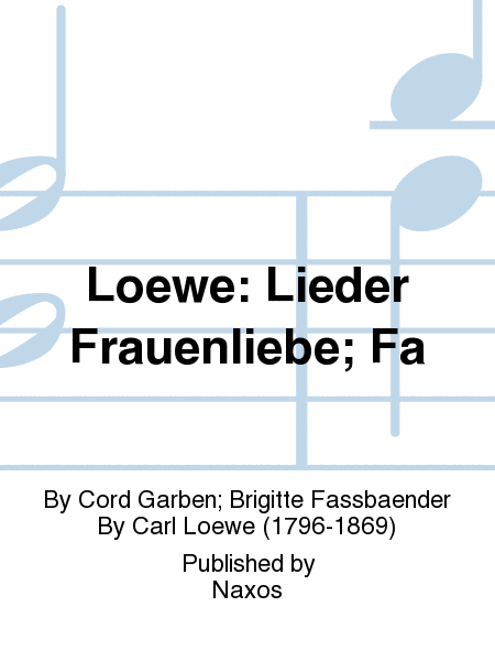 Loewe: Lieder Frauenliebe; Fa
