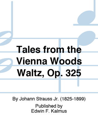 Tales from the Vienna Woods Waltz, Op. 325