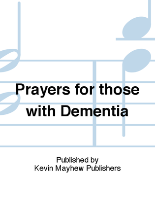 Prayers for those with Dementia