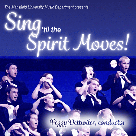 Sing 'til the Spirit Moves!