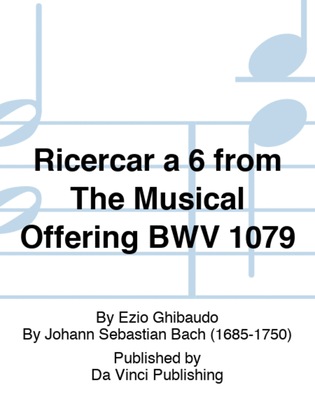 Ricercar a 6 from The Musical Offering BWV 1079