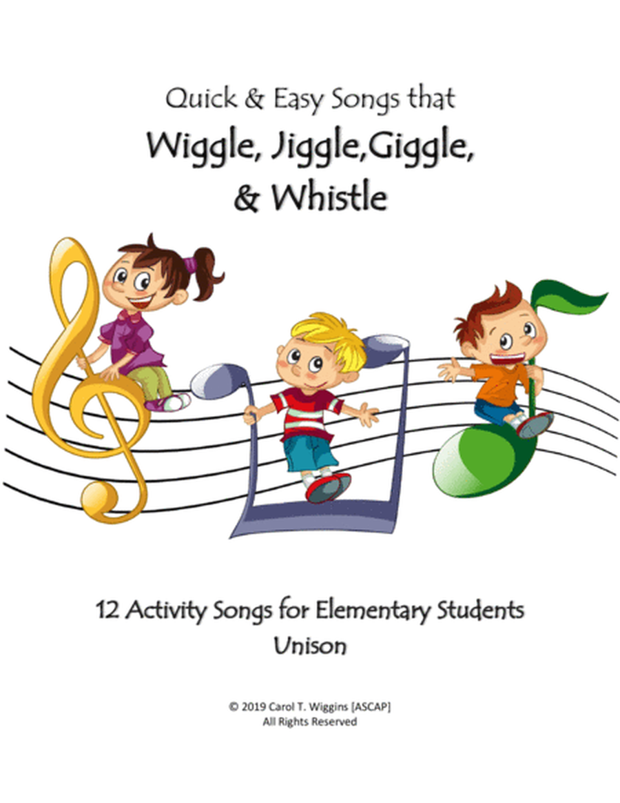Quick & Easy Songs that Wiggle, Jiggle, Giggle, & Whistle (12 Activity Songs for Elementary Students image number null