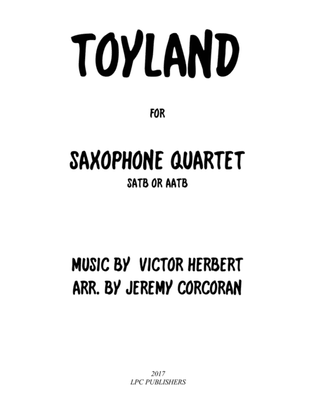 Toyland for Saxophone Quartet (SATB or AATB)