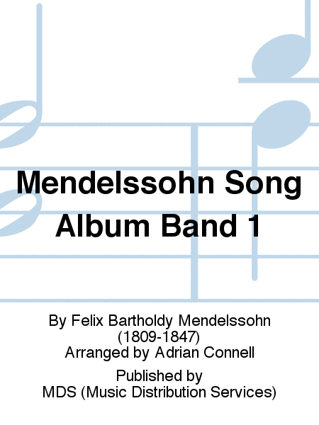 Mendelssohn Song Album Band 1