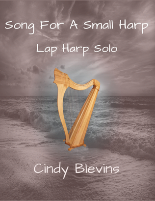 Book cover for Song For A Small Harp, original solo for Lap Harp