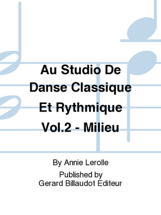 Au Studio de Danse Classique et Rythmique Vol. 2 - Milieu