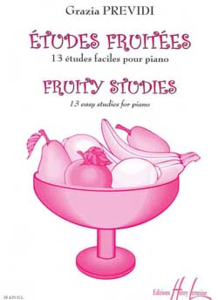Etudes Fruitees - Fruity Studies