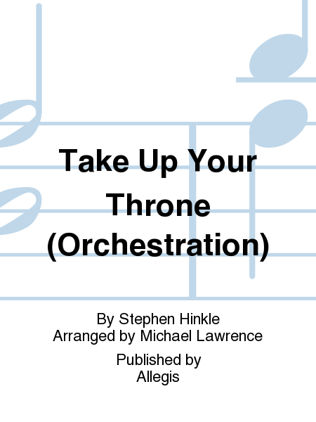 Take Up Your Throne (Orchestration) image number null