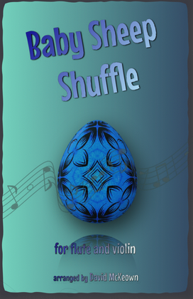 The Baby Sheep Shuffle for Flute and Violin Duet